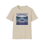 Be Still and Know T-Shirt