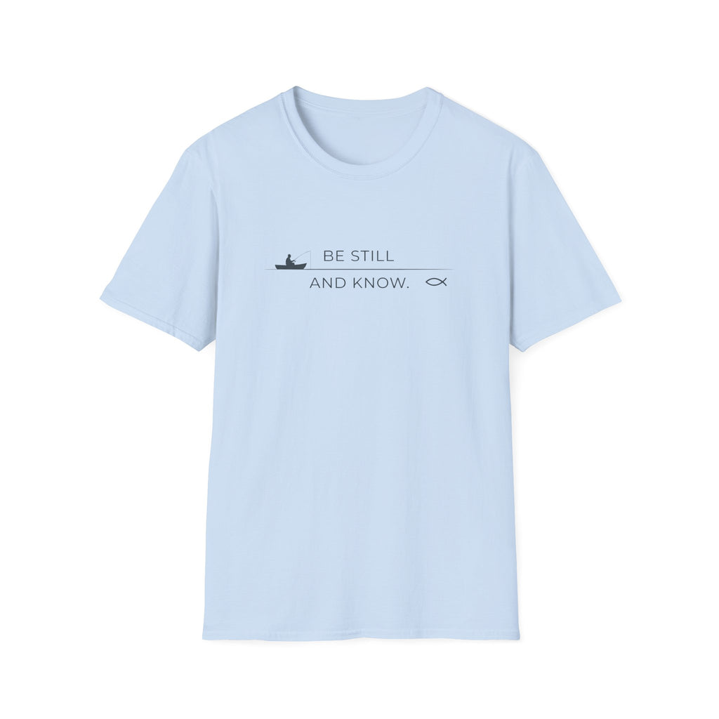 Be Still and Know Outdoor Fishing T-Shirt