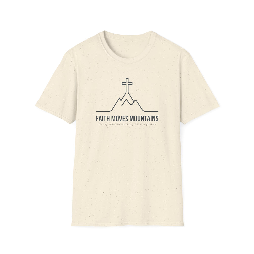 Faith Moves Mountains, But Knees... T-Shirt