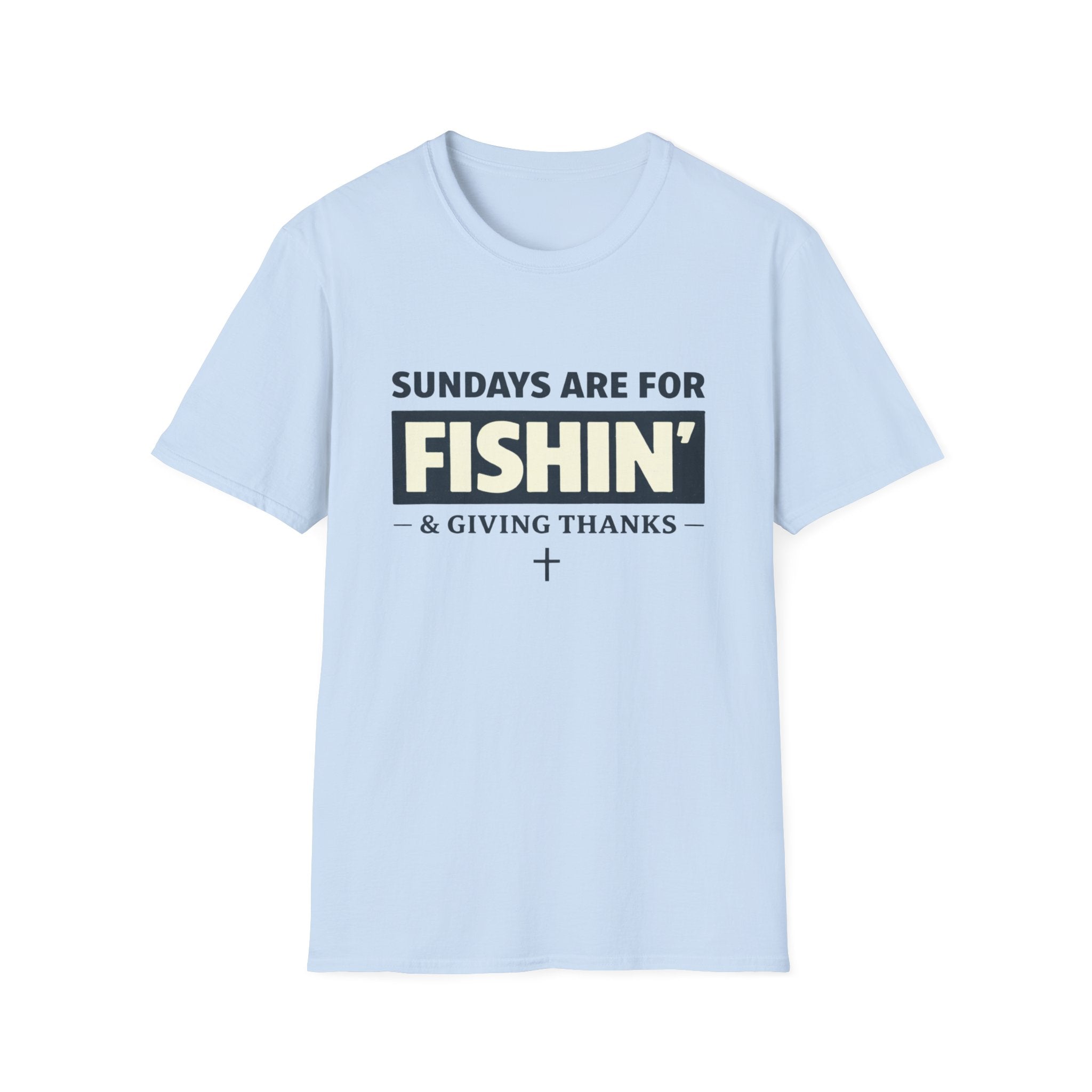 Sundays Are For Fishing and Giving Thanks T-Shirt