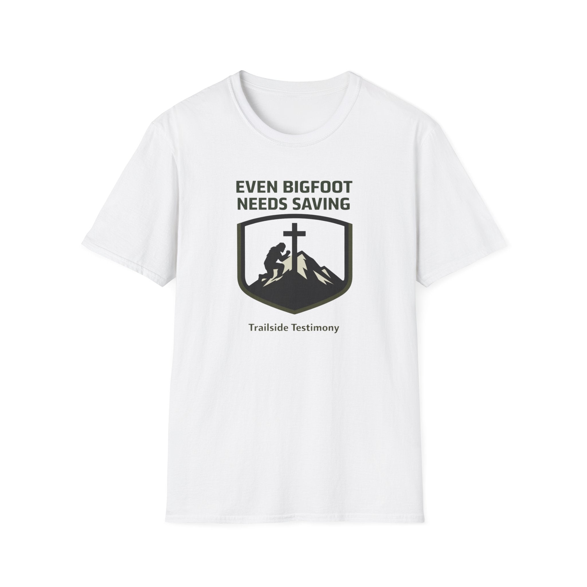 Even Bigfoot Needs Saving - Trailside Testimony Fun Outdoor Hiking Camping T-Shirt Designed For The Faithful