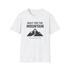 Built For The Mountain Guided By Faith Outdoor T-Shirt