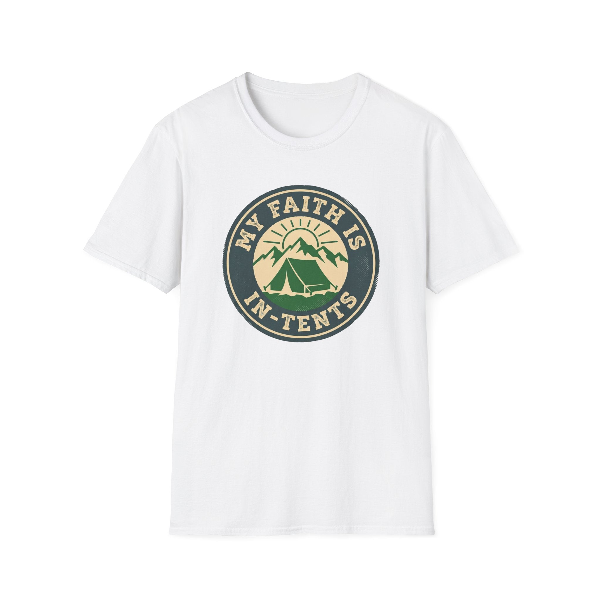My Faith Is In-Tents Funny Outdoor Hiking Camping T-Shirt Designed For The Faithful