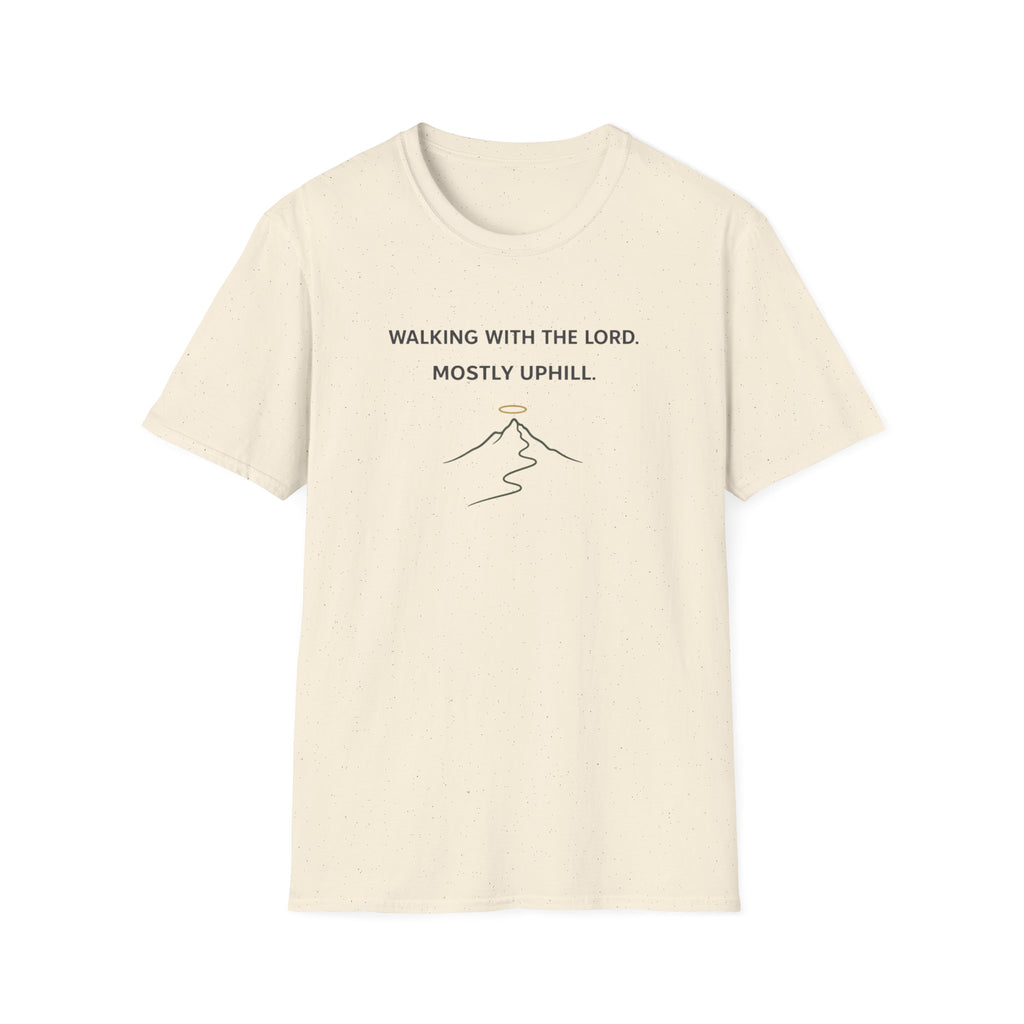 Walking With The Lord, Mostly Uphill Outdoor T-Shirt