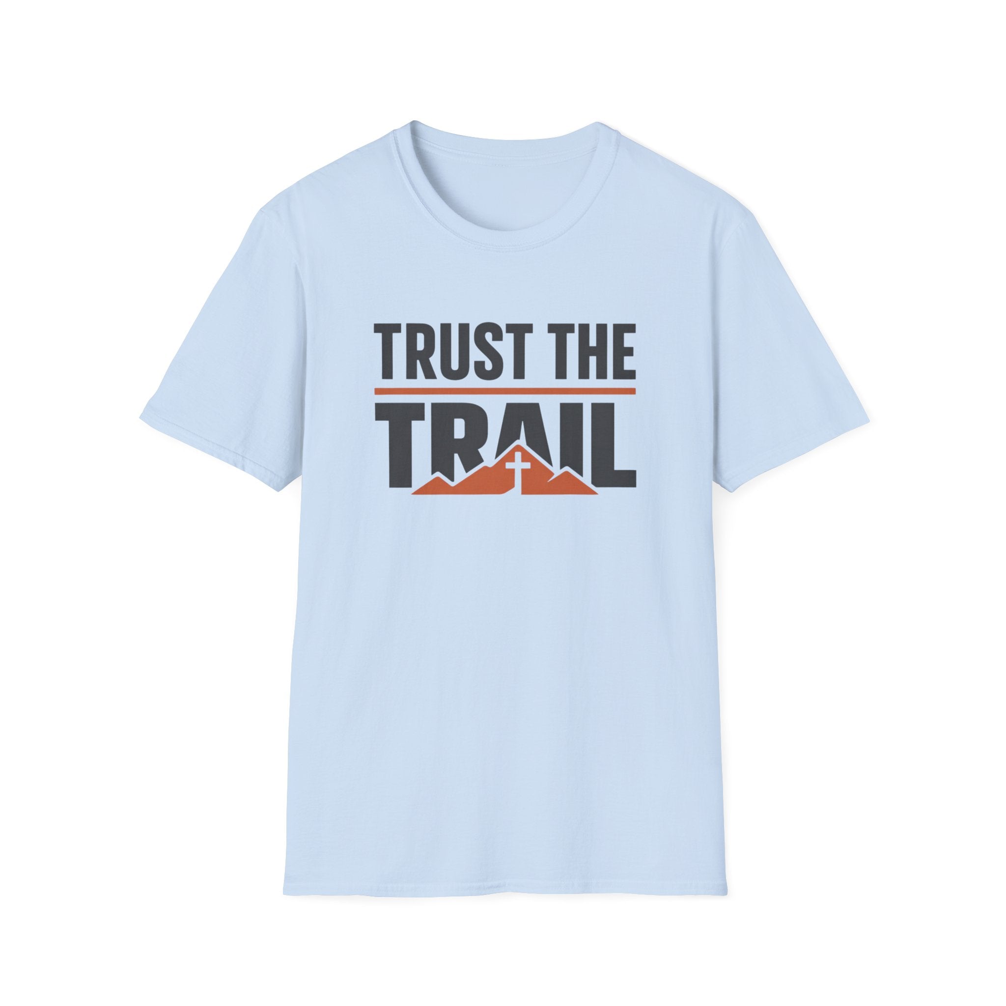 Trust The Trail Outdoor Camping Hiking T-Shirt Designed For The Faithful in Heart and Mind