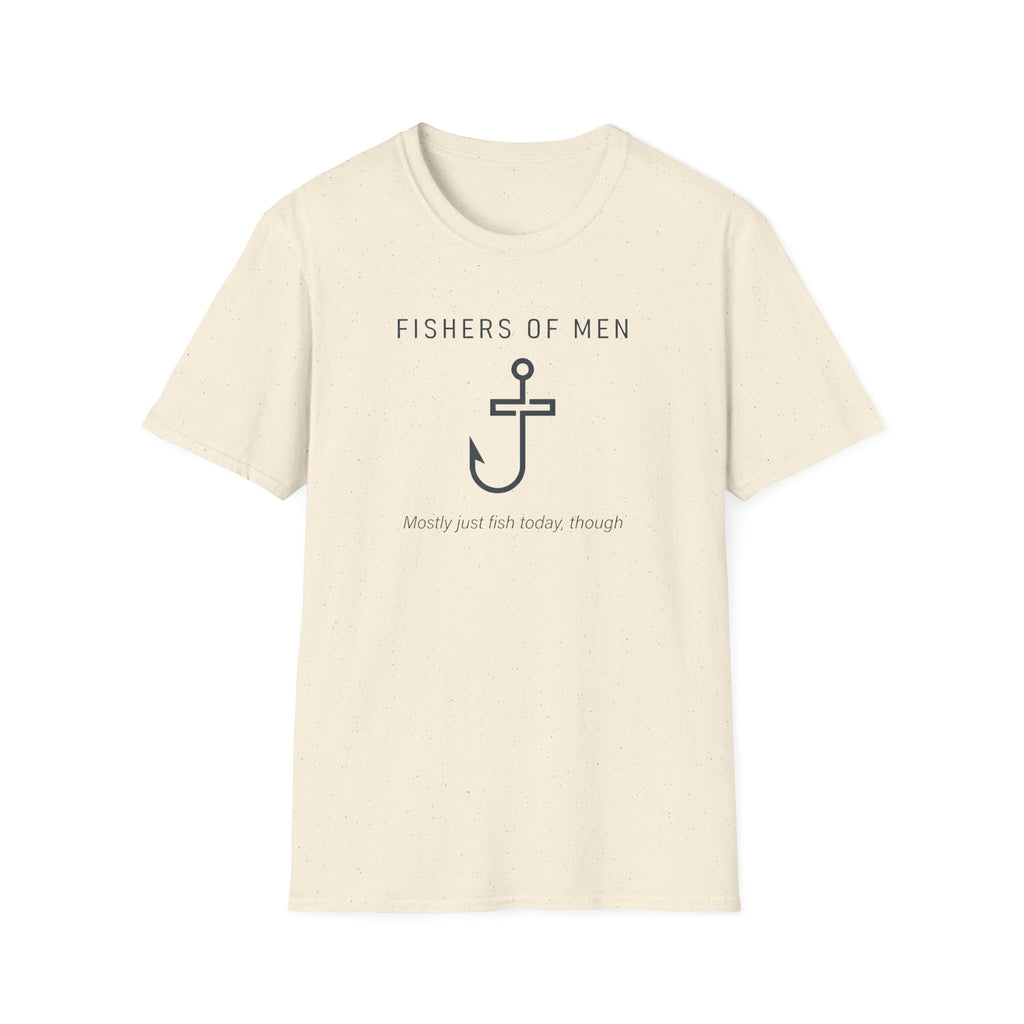 Fisher Of Men, Mostly Only Fish T-Shirt