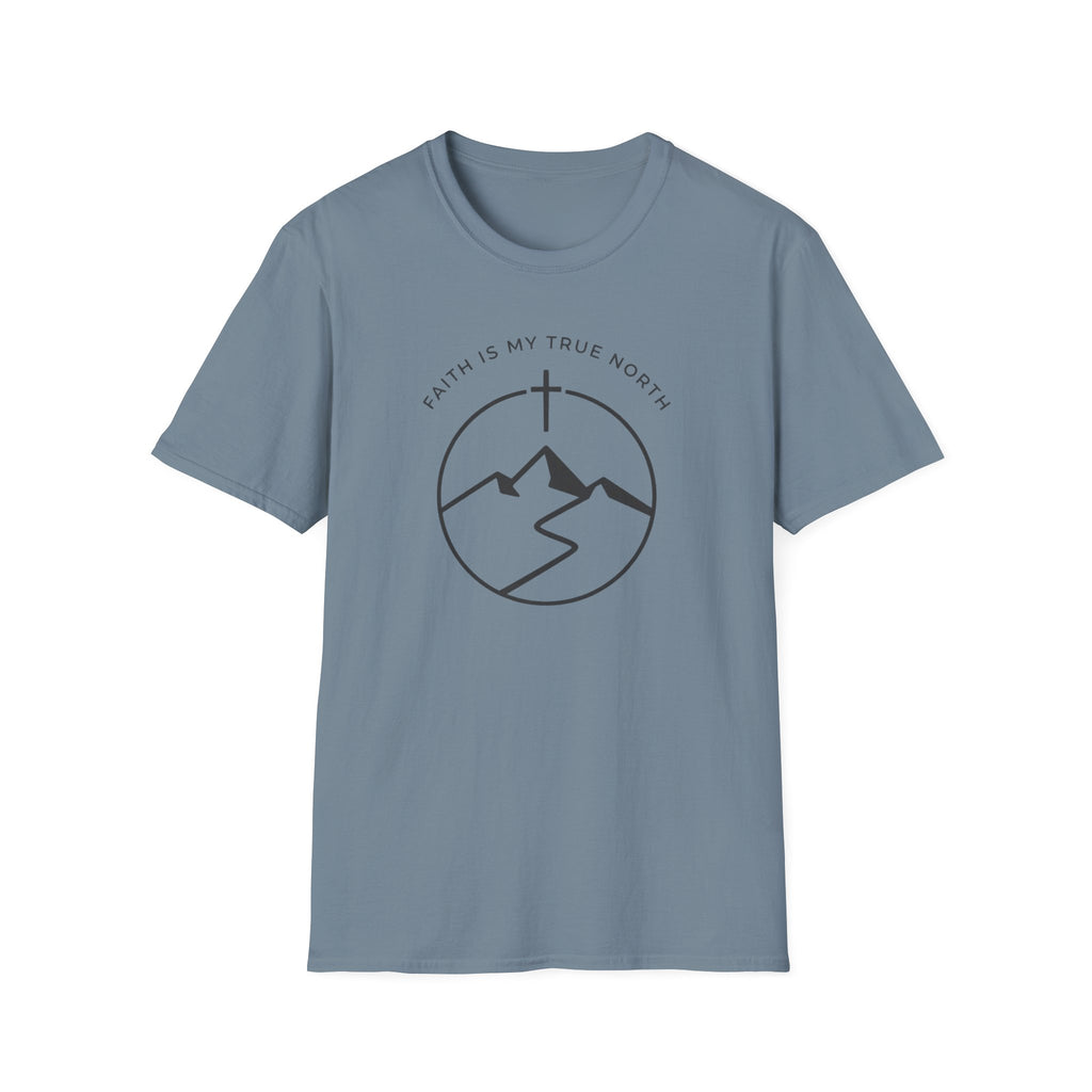 Faith Is My True North Outdoor T-Shirt