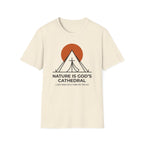 Nature Is God's Cathedral Funny Outdoor Hiking Camping T-Shirt Designed For The Faithful