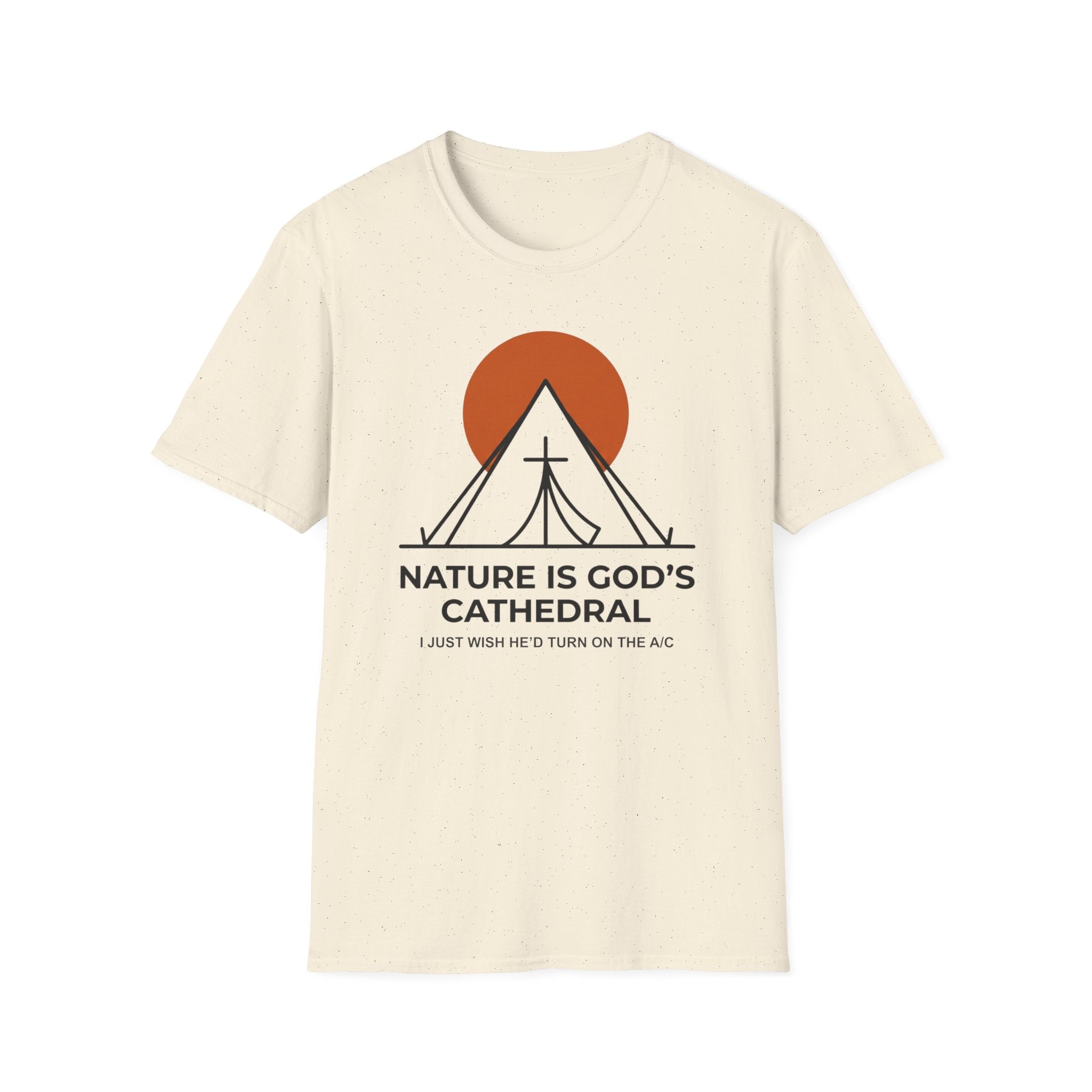 Nature Is God's Cathedral Funny Outdoor Hiking Camping T-Shirt Designed For The Faithful