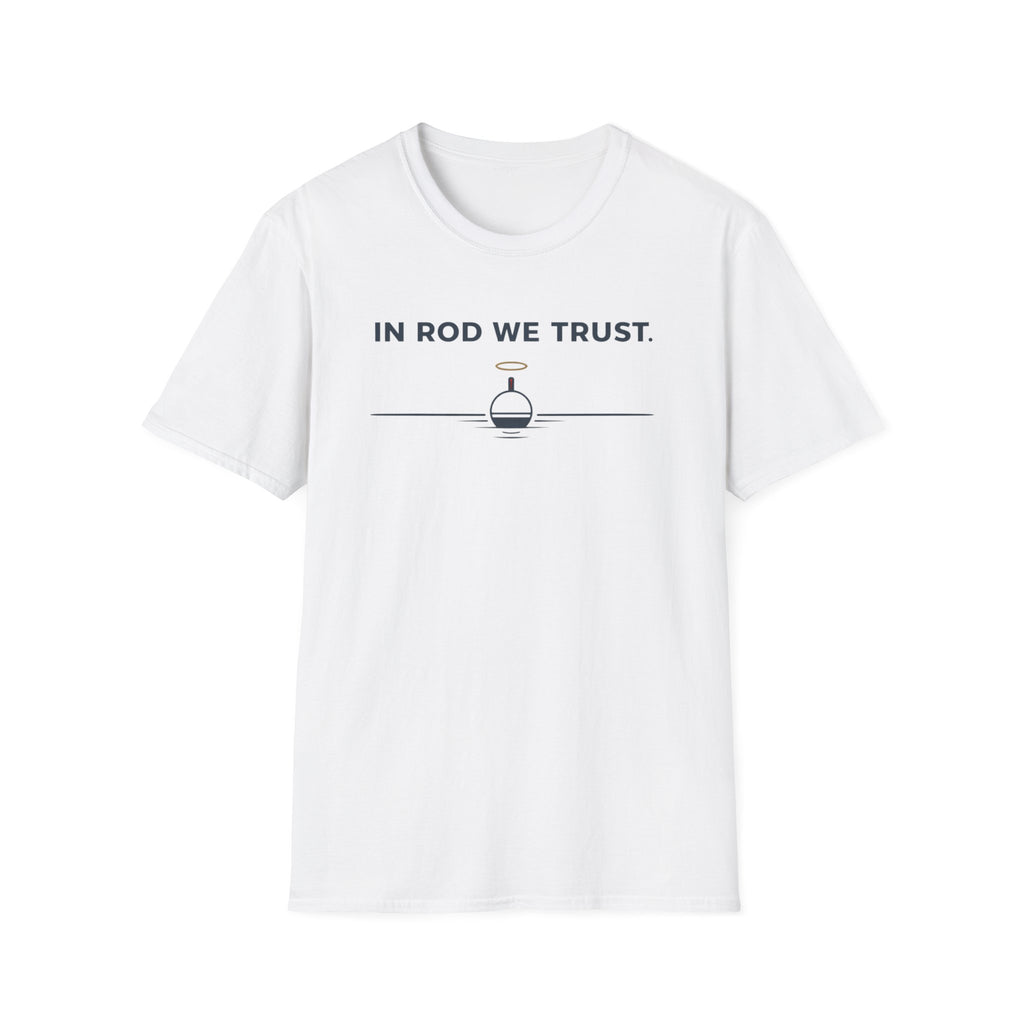 In Rod We Trust Funny Outdoor Camping Hiking Fishing T-Shirt Designed For The Faithful