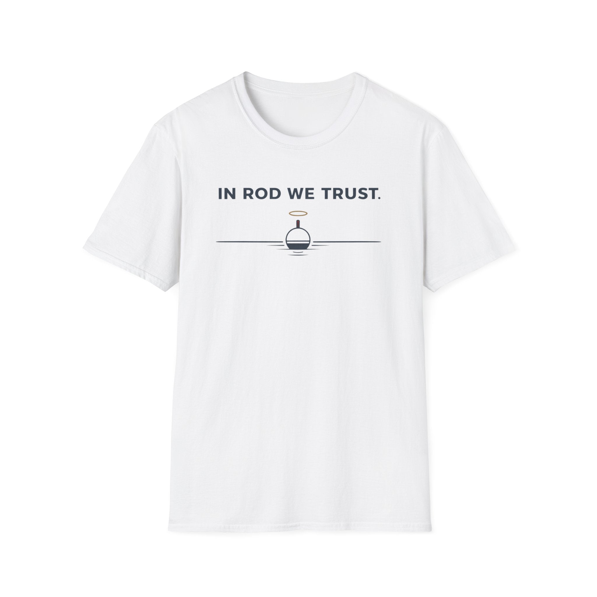 In Rod We Trust Funny Outdoor Camping Hiking Fishing T-Shirt Designed For The Faithful