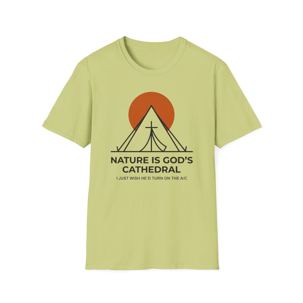Nature Is God's Cathedral Funny Outdoor Hiking Camping T-Shirt Designed For The Faithful