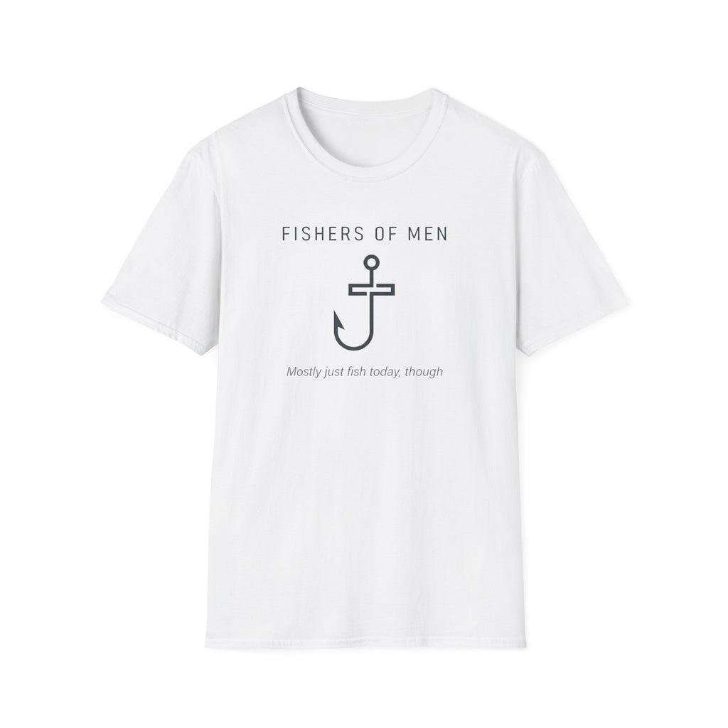 Fisher Of Men, Mostly Only Fish T-Shirt