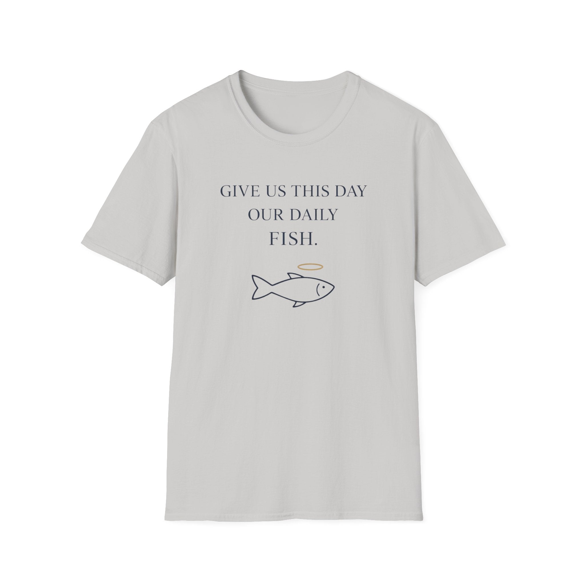 Give Us This Day Our Daily Fish Funny Outdoor Fishing Camping T-Shirt Designed For The Faithful