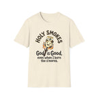 Holy Smokes T-Shirt — "God is Good, even when I burn the s'mores." Campfire Christian Tee