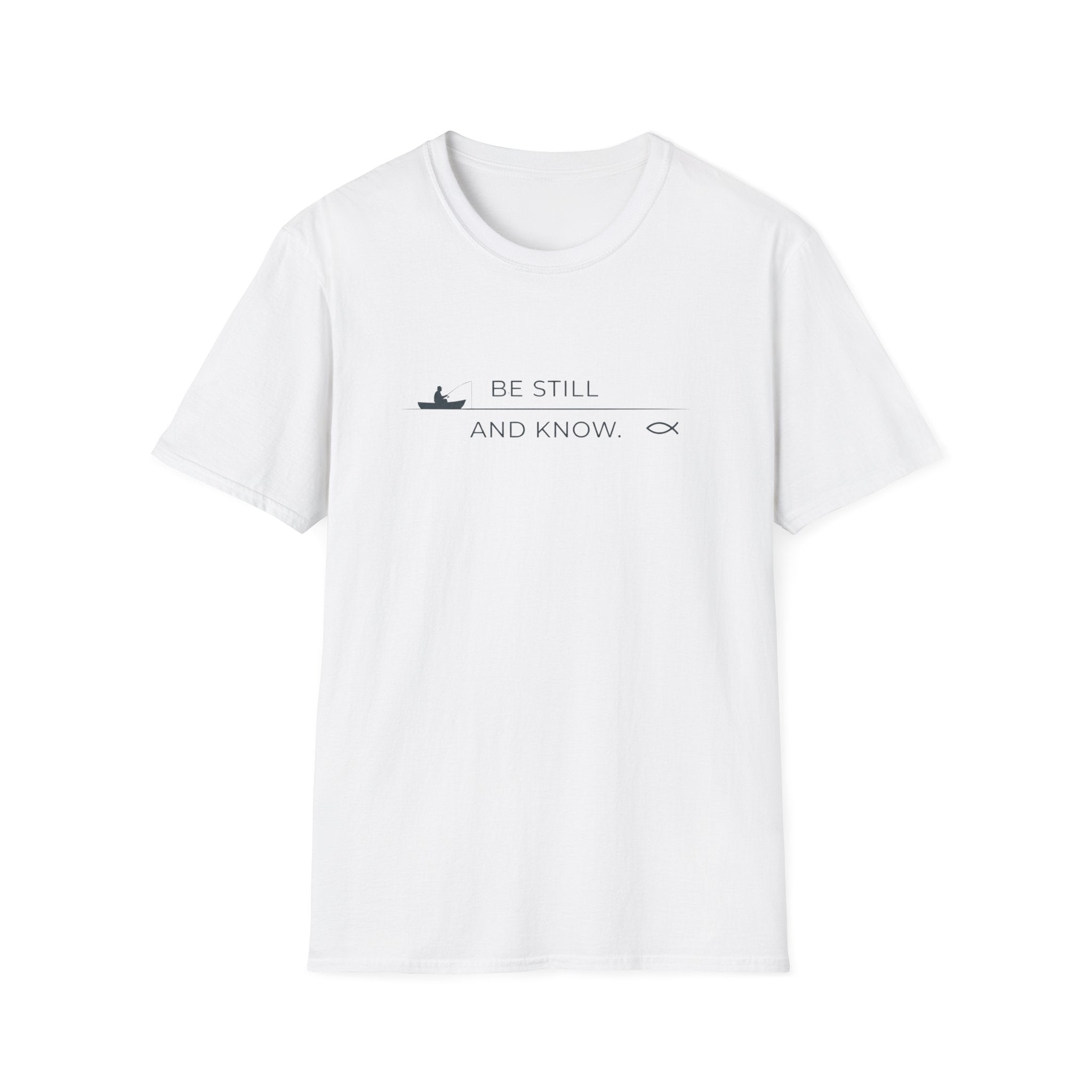 Be Still and Know Outdoor Camping Fishing T-Shirt Designed For The Faithful