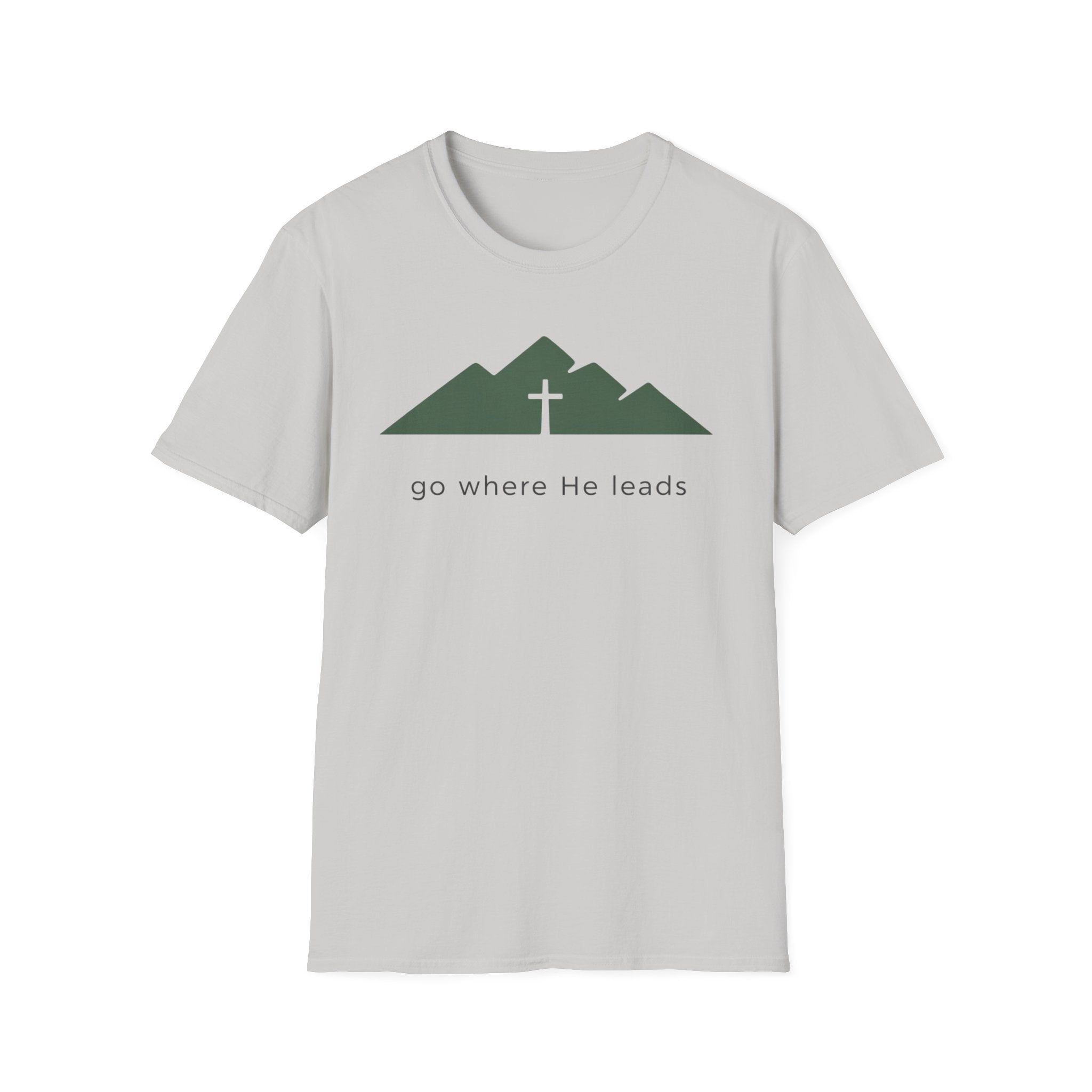 Go Where He Leads Outdoor Camping Hiking T-Shirt Designed With The Faithful In Mind