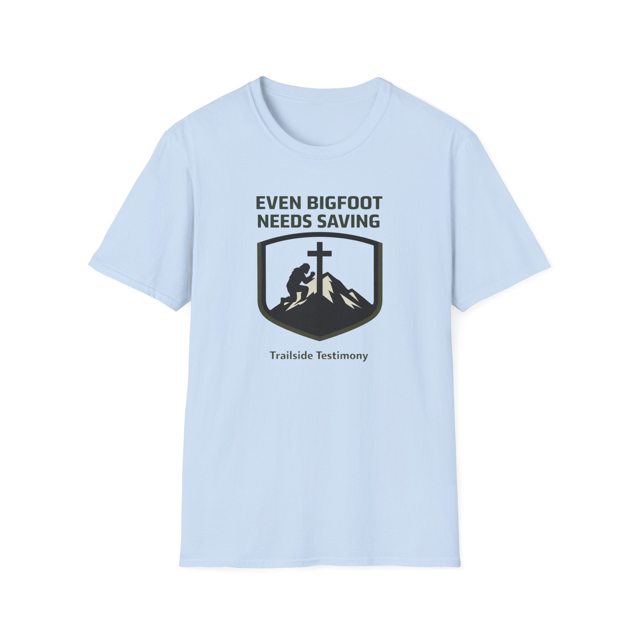 Even Bigfoot Needs Saving - Trailside Testimony Fun Outdoor Hiking Camping T-Shirt Designed For The Faithful