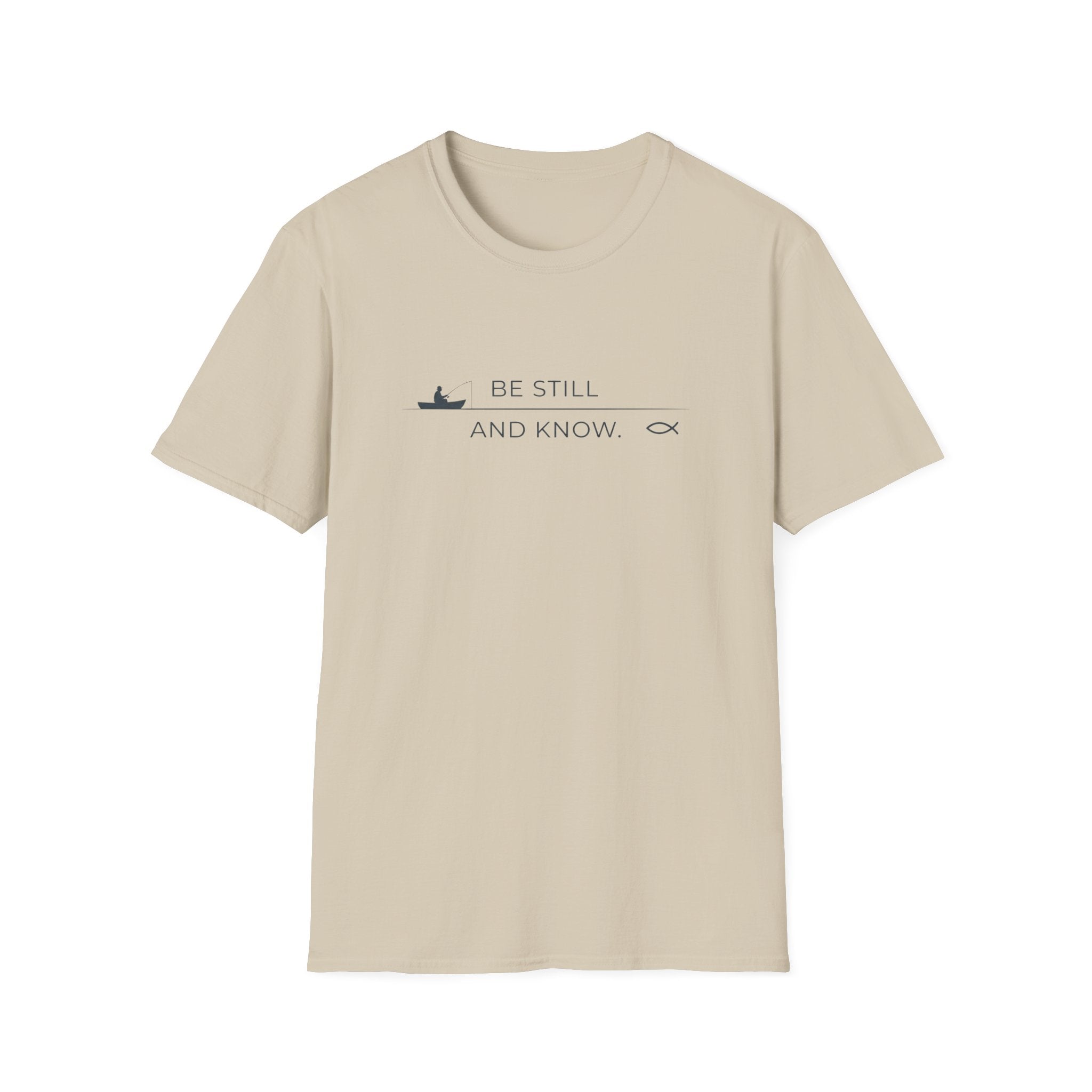 Be Still and Know Outdoor Camping Fishing T-Shirt Designed For The Faithful