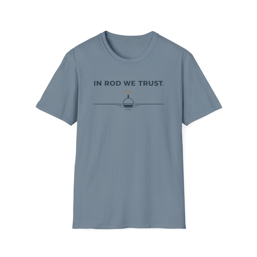 In Rod We Trust Funny Outdoor Camping Hiking Fishing T-Shirt Designed For The Faithful