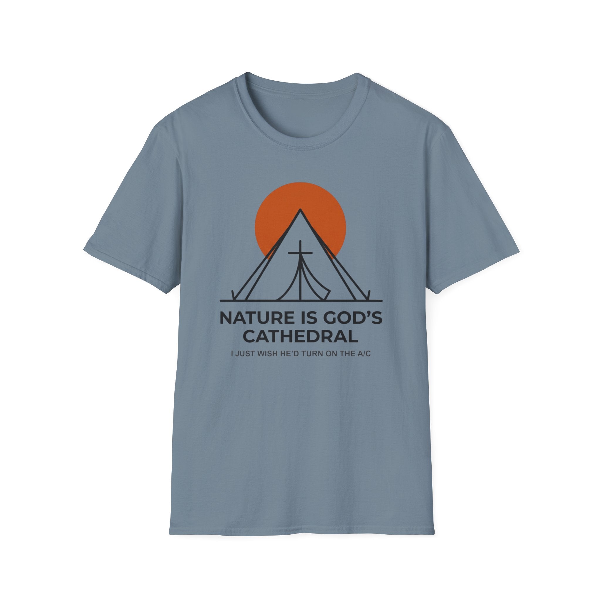 Nature Is God's Cathedral Funny Outdoor Hiking Camping T-Shirt Designed For The Faithful