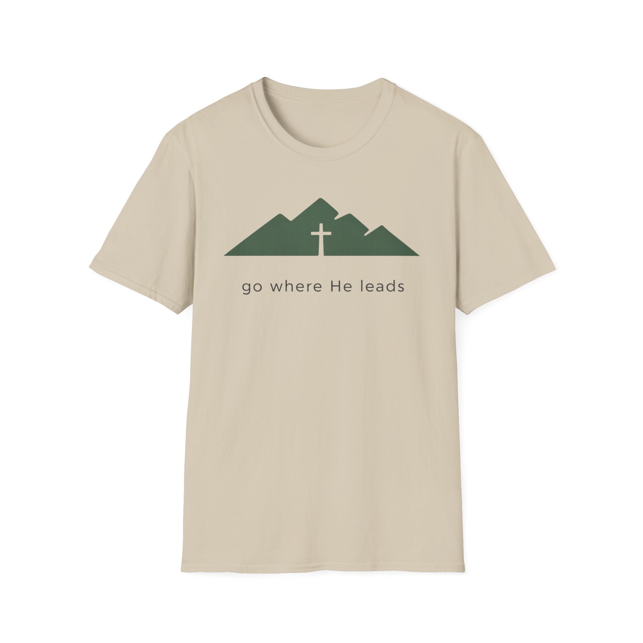 Go Where He Leads Outdoor Camping Hiking T-Shirt Designed With The Faithful In Mind