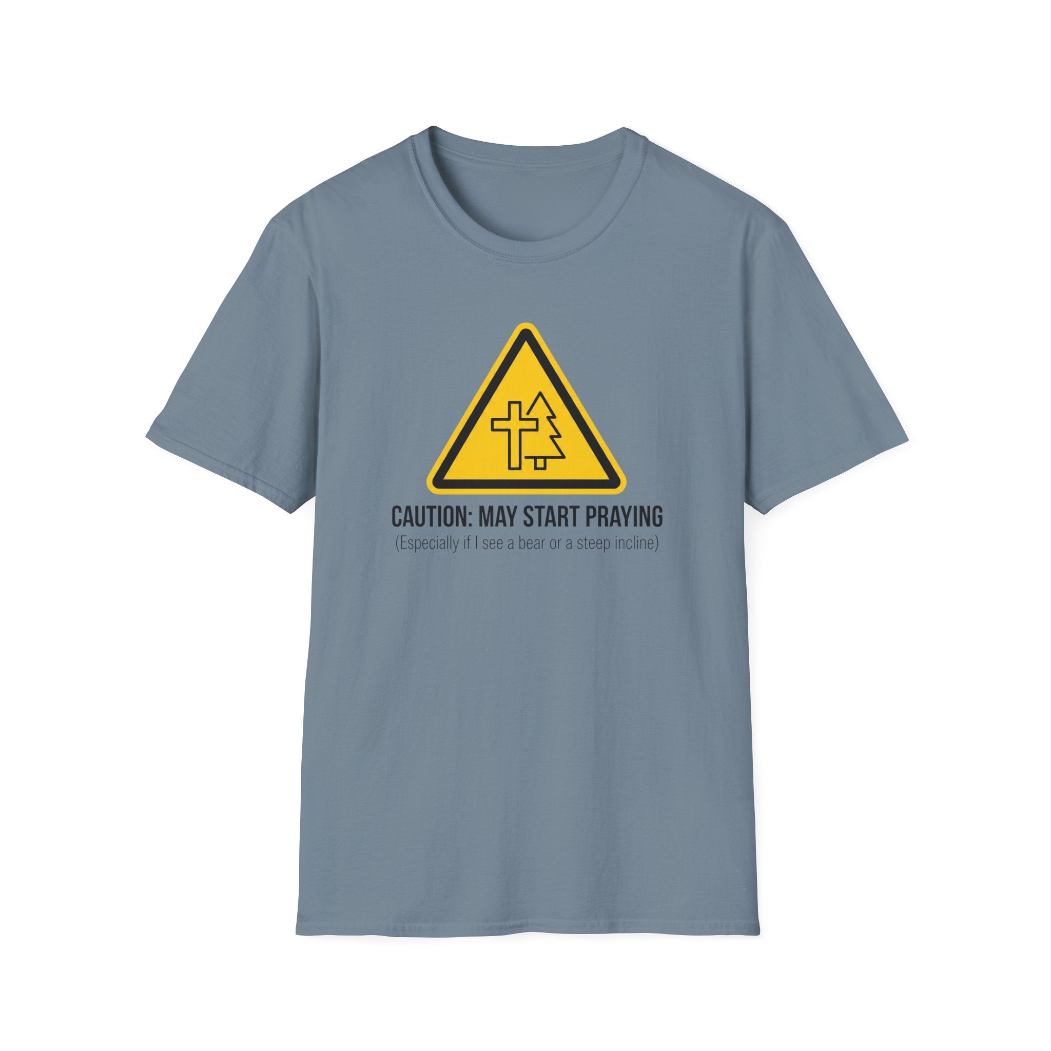 Caution: May Start Praying Outdoor Hiking Camping Fun T-Shirt Designed For The Faithful