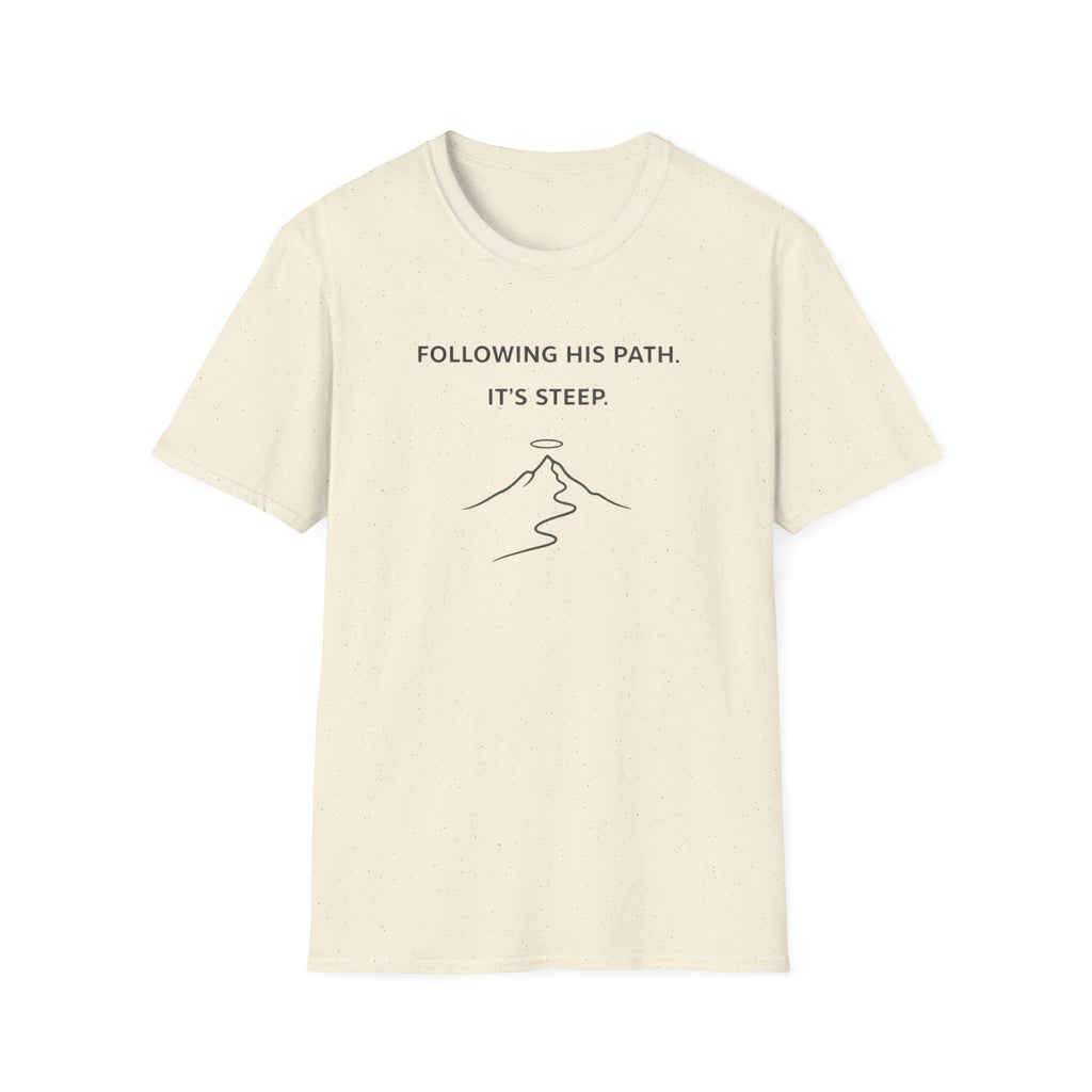 Following His Path, It's Steep Funny Outdoor Hiking Camping T-Shirt Designed For The Faithful