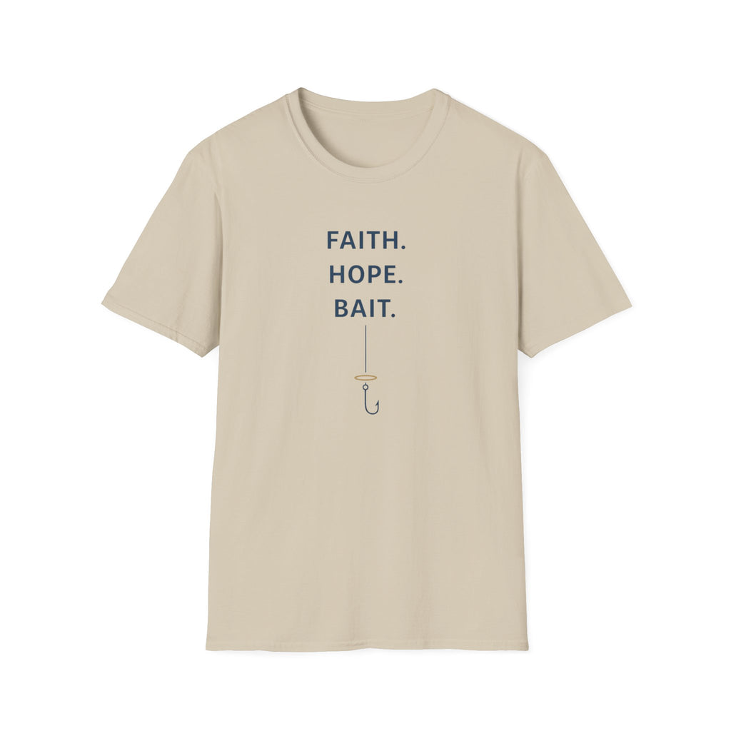 Faith. Hope. Bait T-Shirt