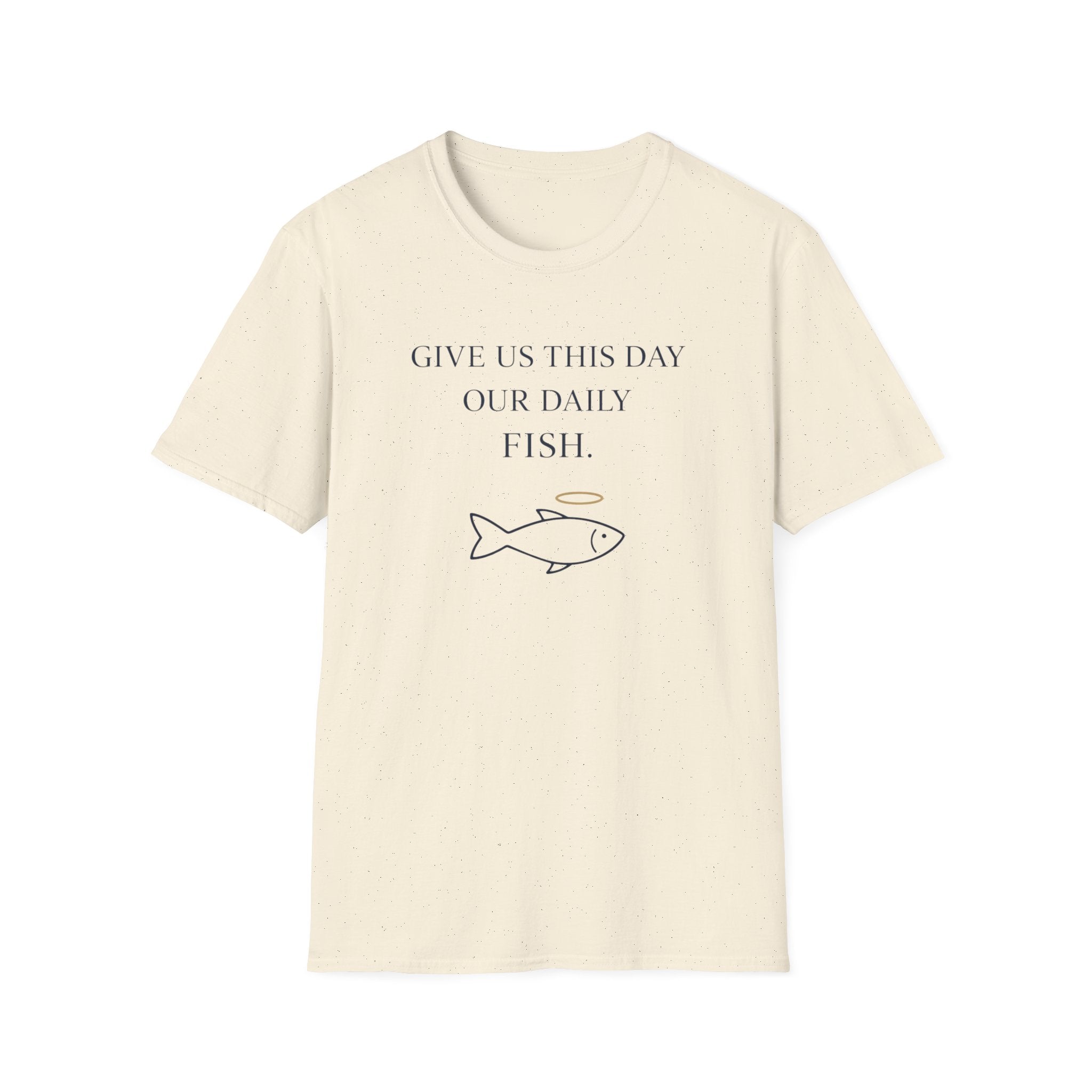 Give Us This Day Our Daily Fish Funny Outdoor Fishing Camping T-Shirt Designed For The Faithful