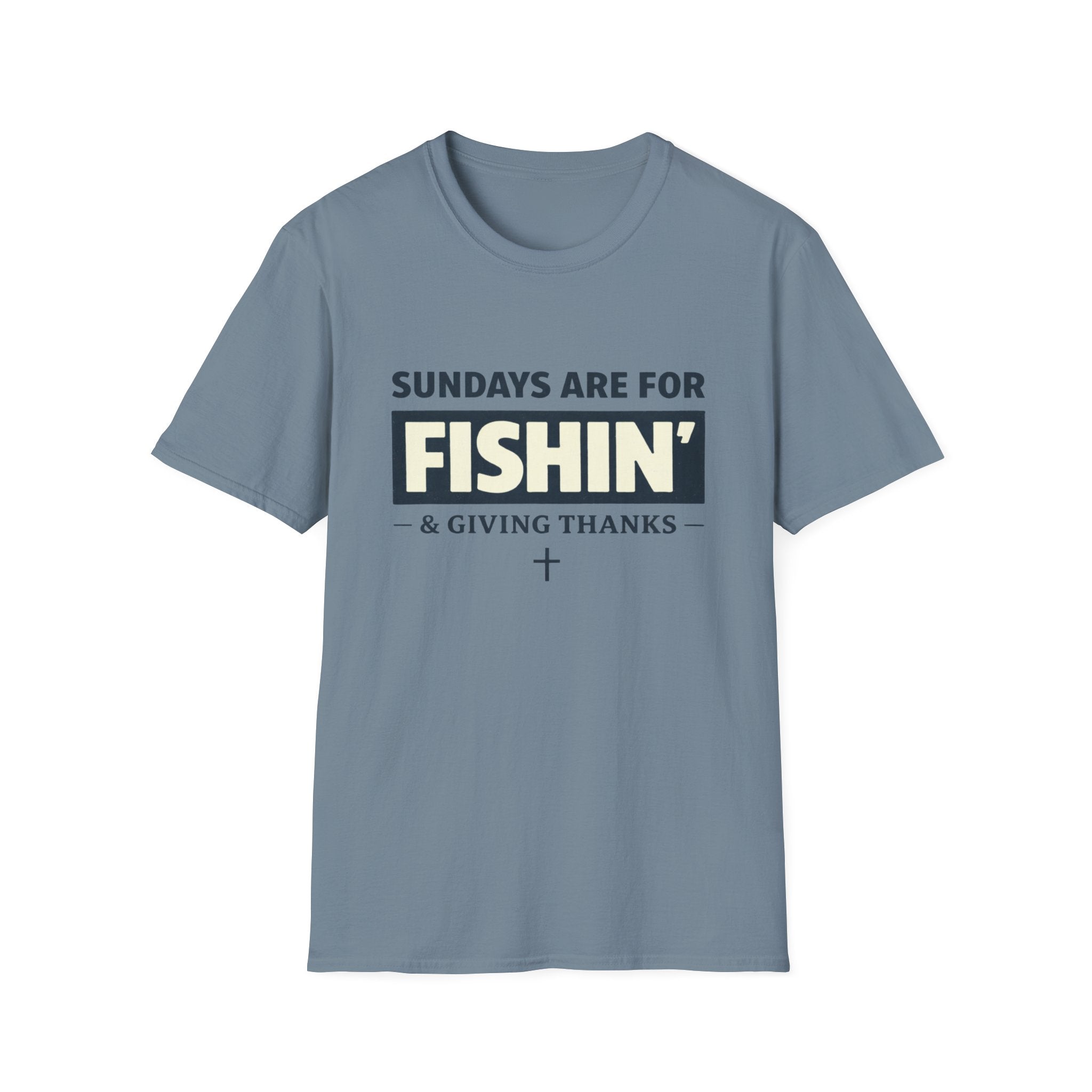 Sundays Are For Fishing and Giving Thanks T-Shirt