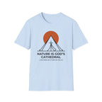 Nature Is God's Cathedral Funny Outdoor Hiking Camping T-Shirt Designed For The Faithful