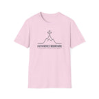 Faith Moves Mountains, But Knees... T-Shirt