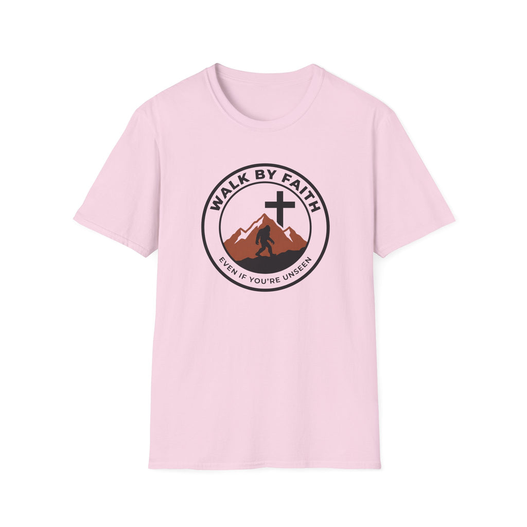 Walk By Faith Even If You're Unsee Bigfoot T-Shirt