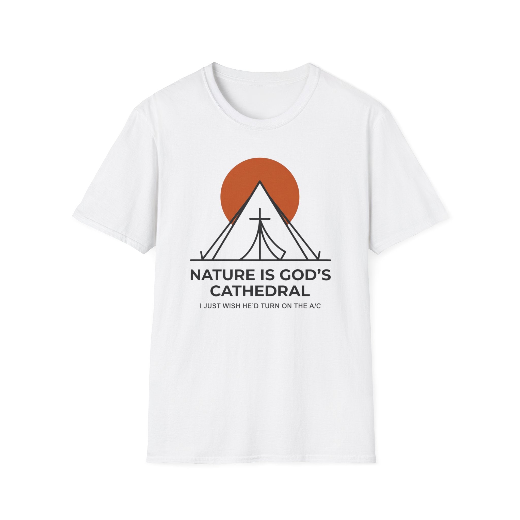 Nature Is God's Cathedral Funny Outdoor Hiking Camping T-Shirt Designed For The Faithful