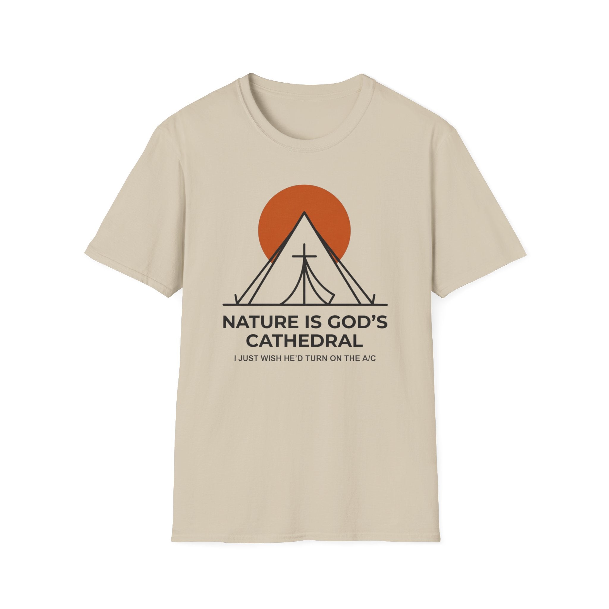Nature Is God's Cathedral Funny Outdoor Hiking Camping T-Shirt Designed For The Faithful