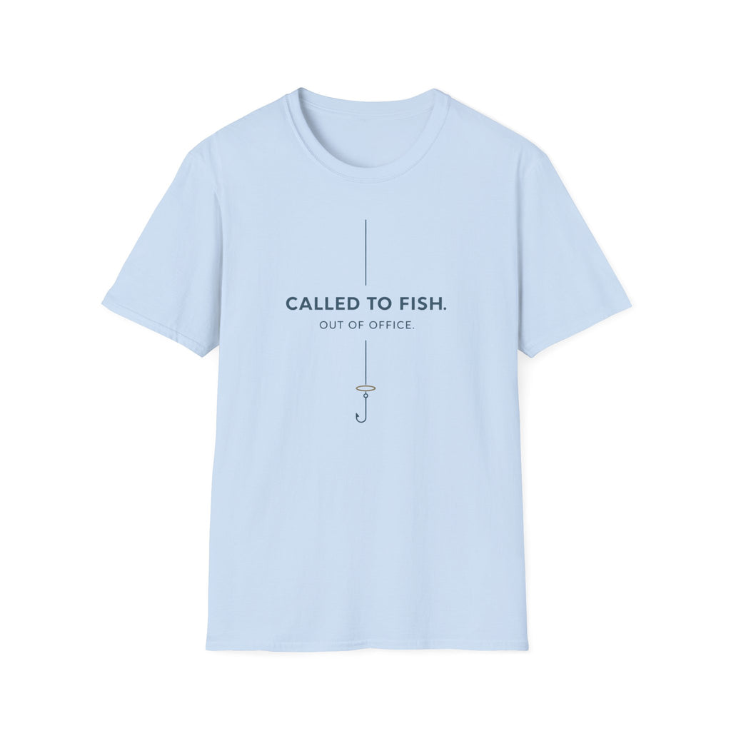 Called To Fish, Out Of Office Funny Outdoor Fishing Camping T-Shirt Designed For The Faithful