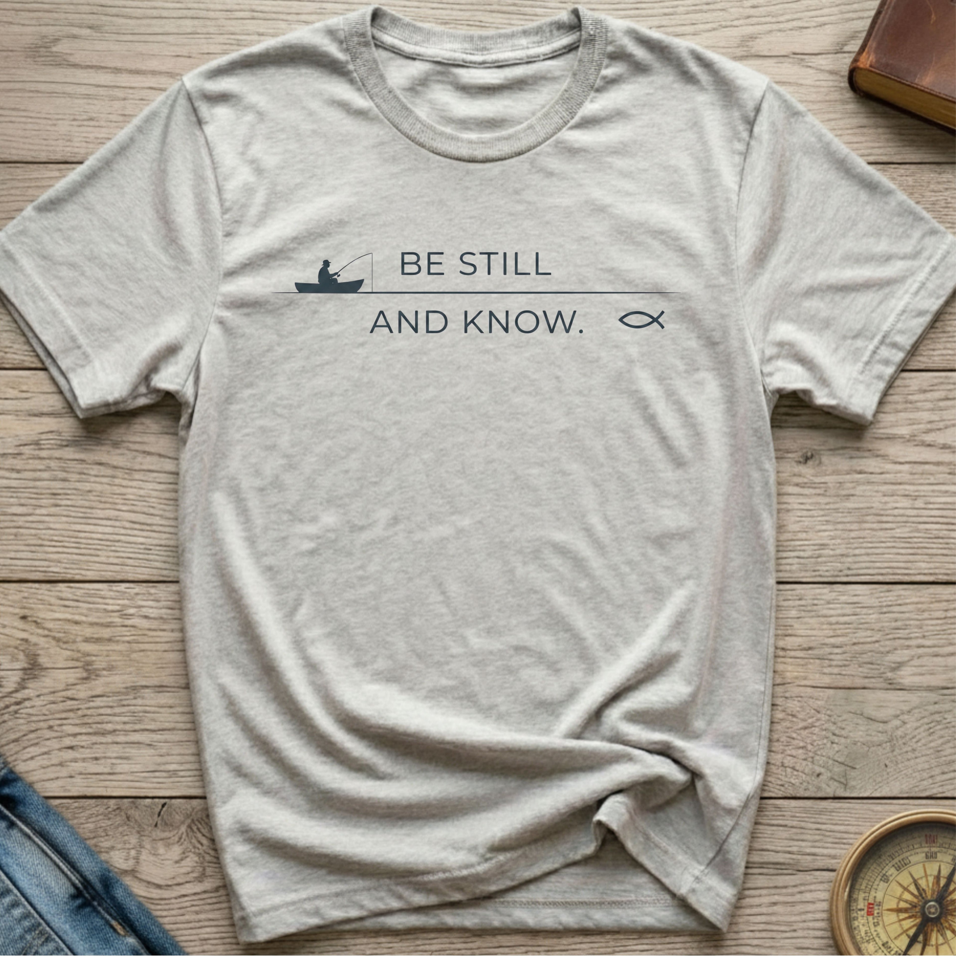 Be Still and Know Outdoor Fishing T-Shirt