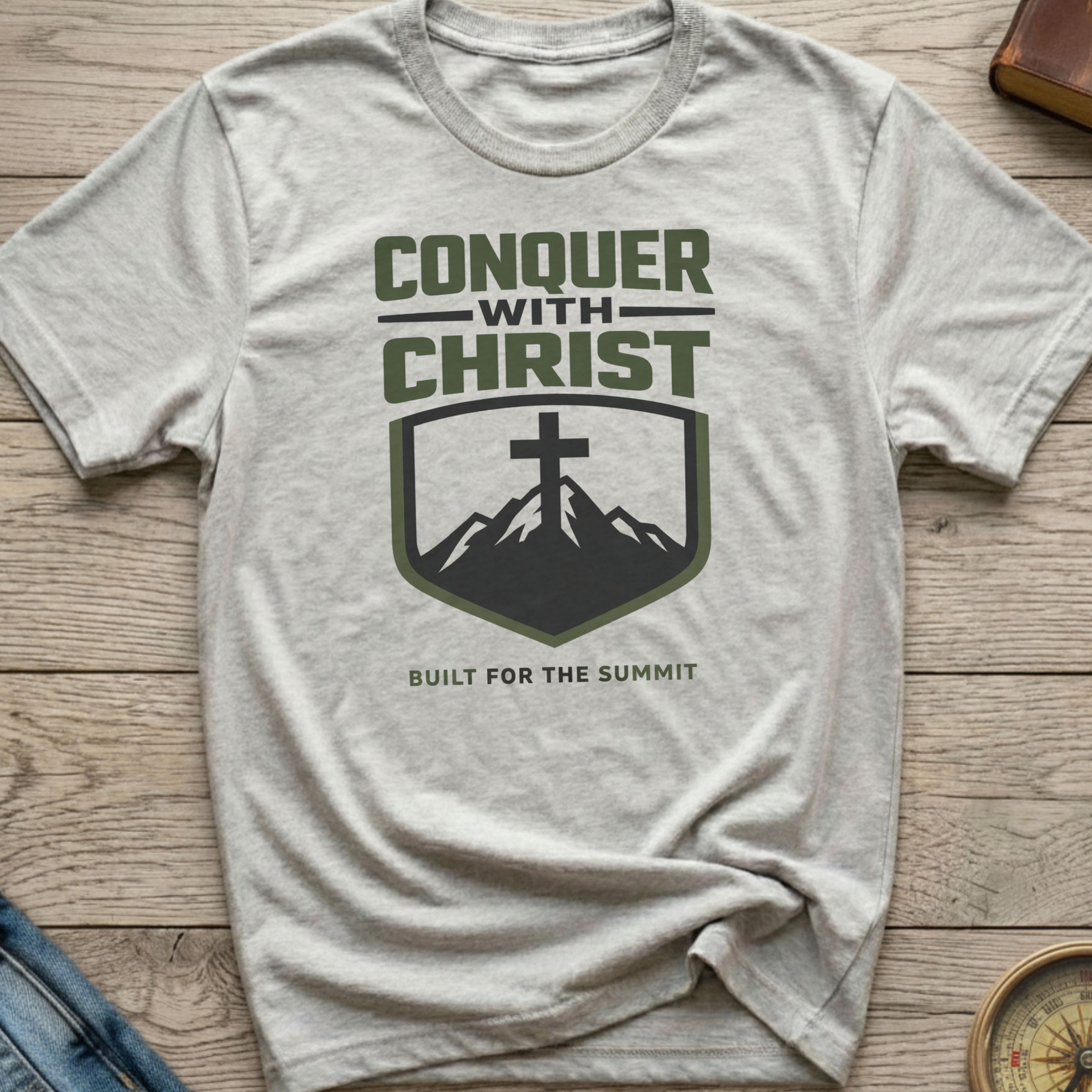 Conquer With Christ - Built For The Summit T-Shirt