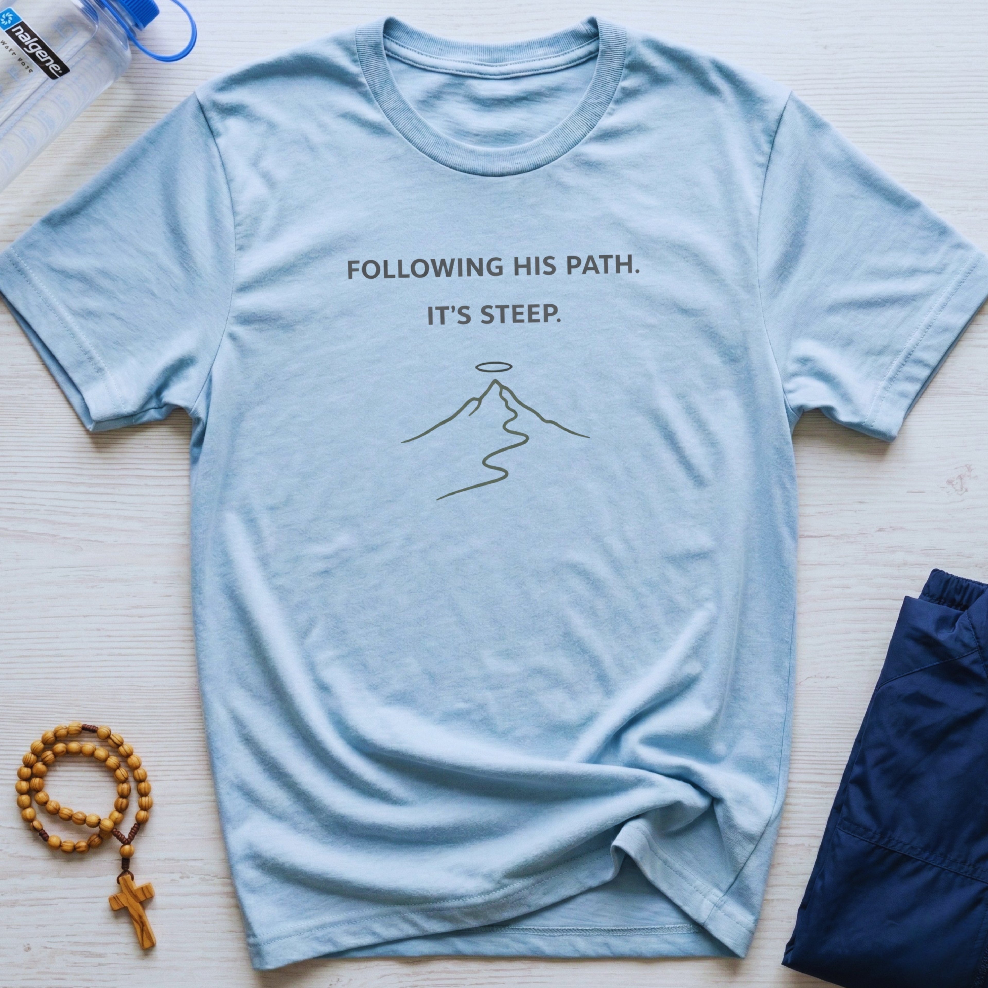 Following His Path, It's Steep Outdoor Hiking T-Shirt