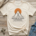Nature Is God's Cathedral Outdoor Camping T-Shirt