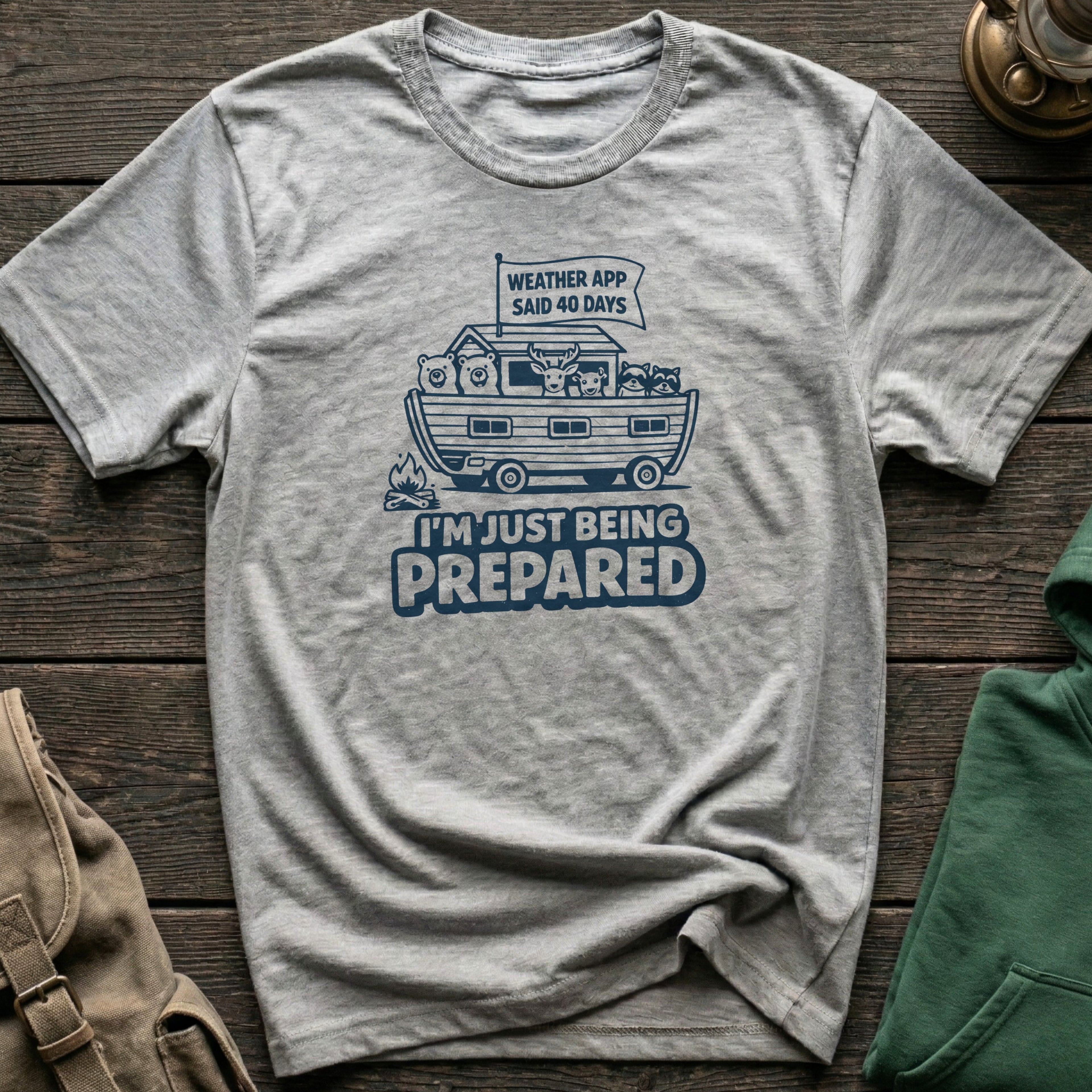 Weather App Said 40 Days, I'm Just Being Prepared T-Shirt